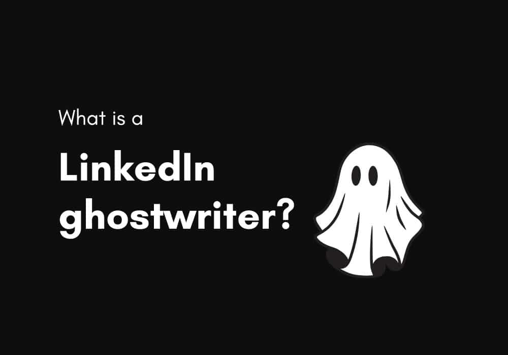 What is a Linkedin ghostwriter?